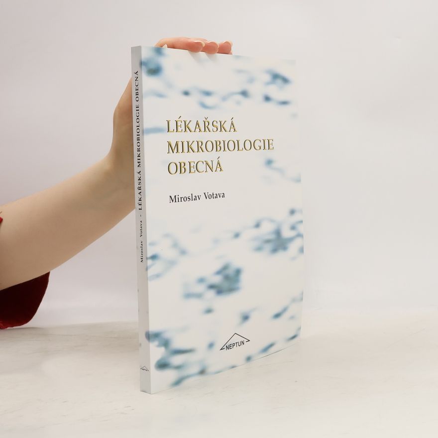 Miroslav Votava Lékařská mikrobiologie obecná