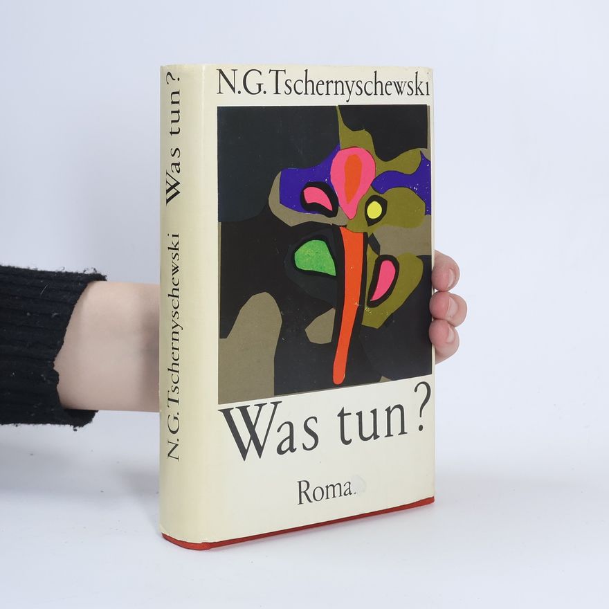 N. G. Tschernyschewski Was tun?