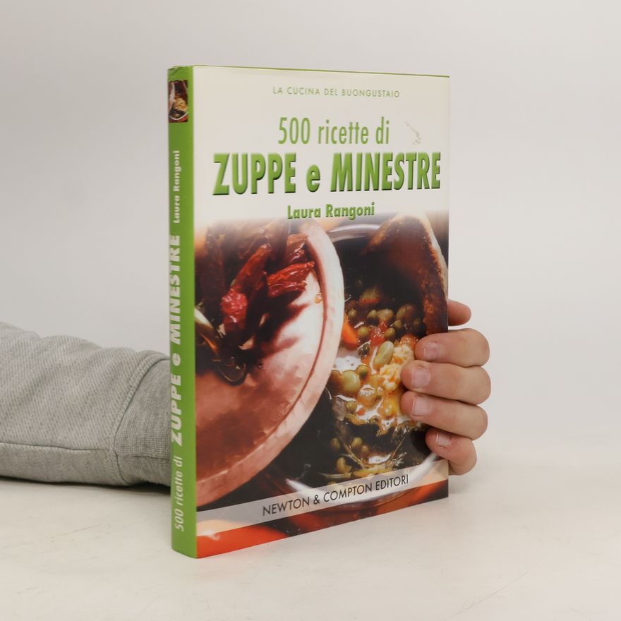 Laura Rangoni 500 ricette di zuppe e minestre