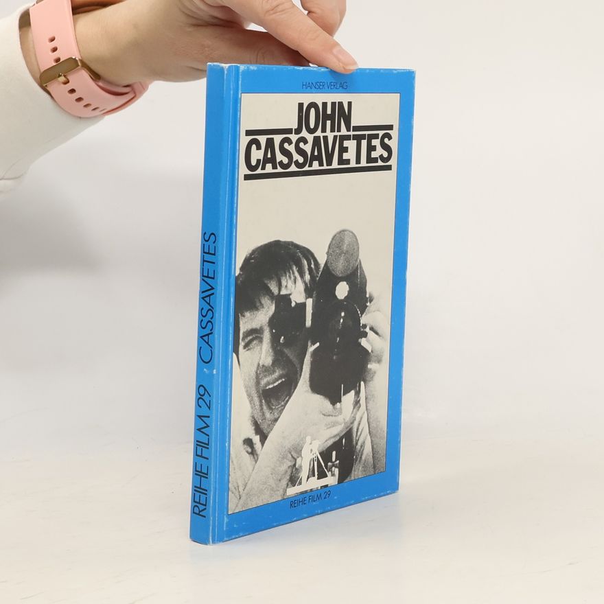 Georg Alexander Reihe Film - 29: John Cassavetes