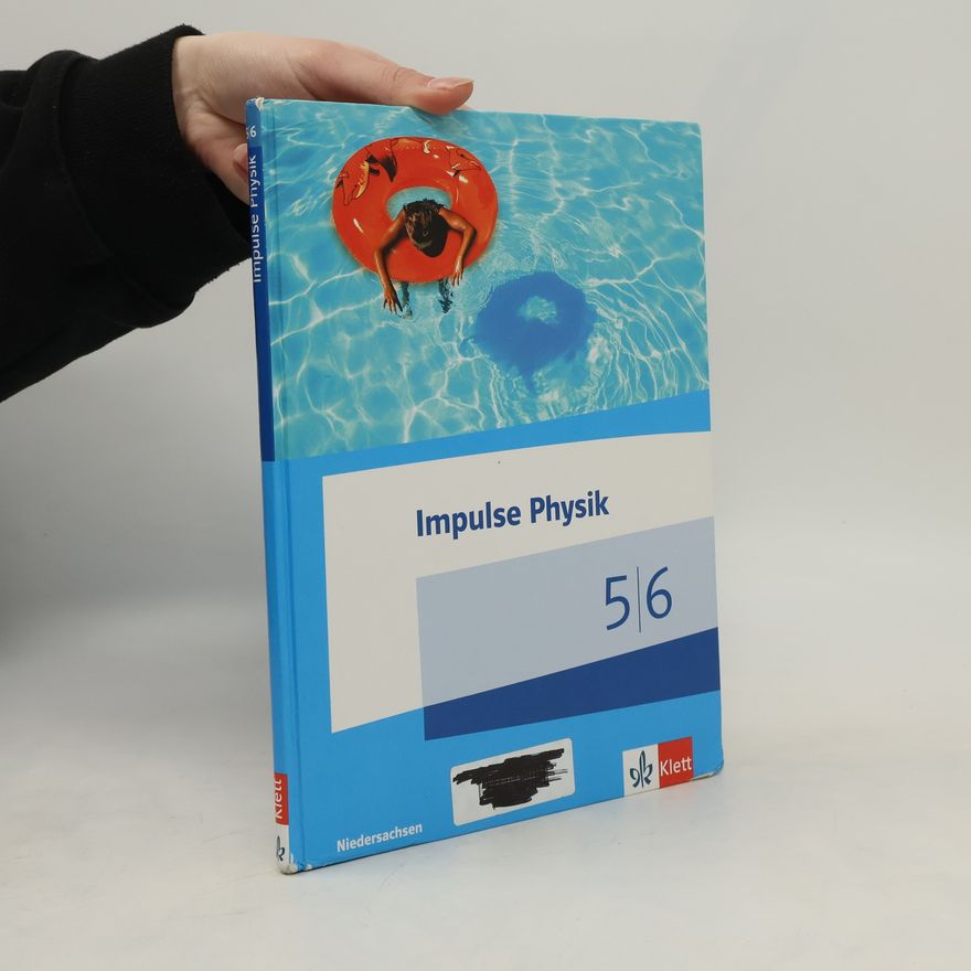 Autorenkollektiv Impulse Physik Klasse 5/6. Schülerbuch. Ausgabe Niedersachsen für G9