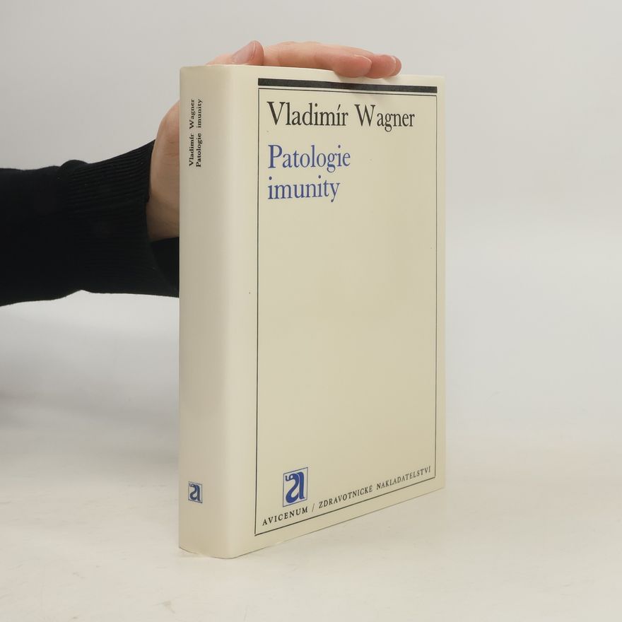 Vladimír Wagner Patologie imunity