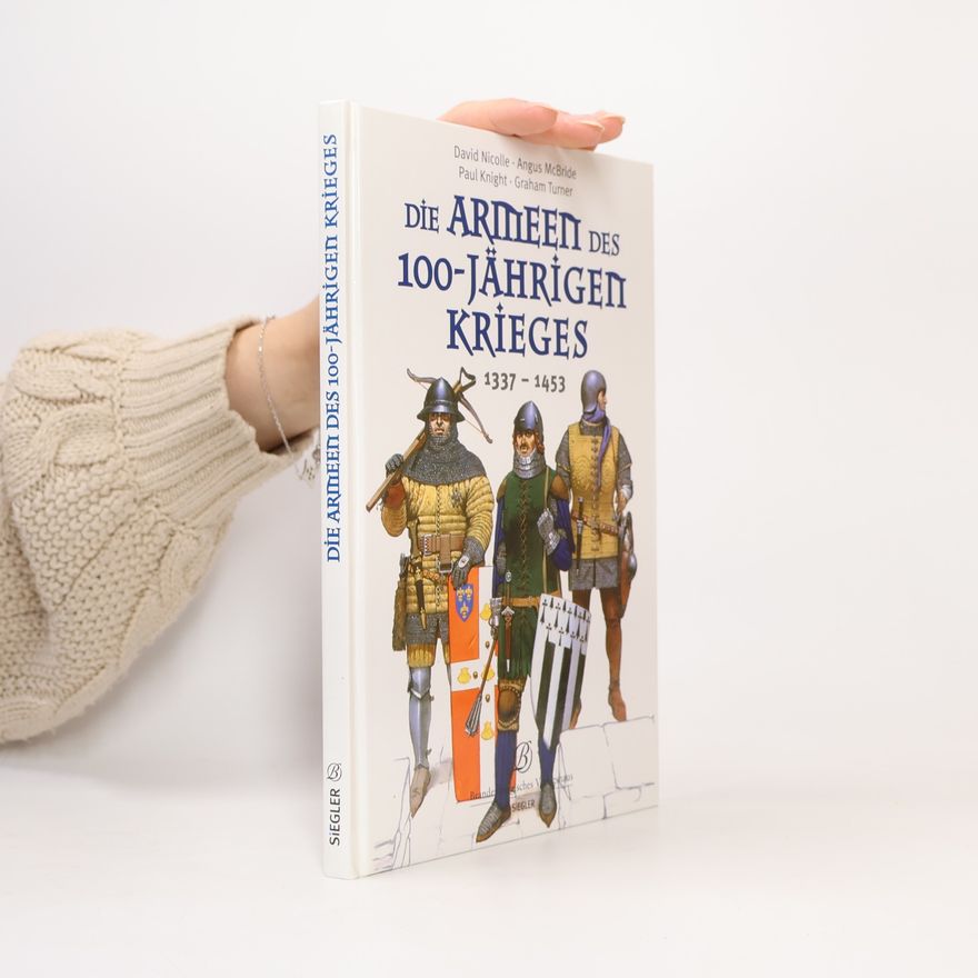Paul Knight Die Armeen des Hundertjährigen Krieges