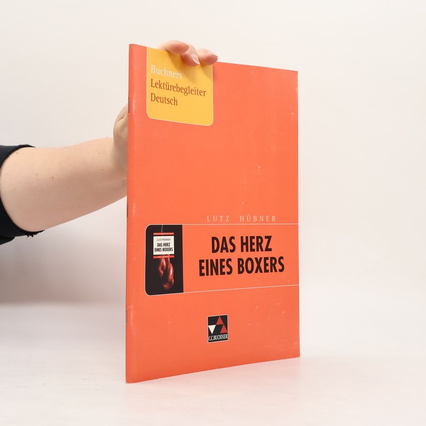 Lutz Hübner Buchners Lektürebegleiter Deutsch: Das Herz eines Boxers