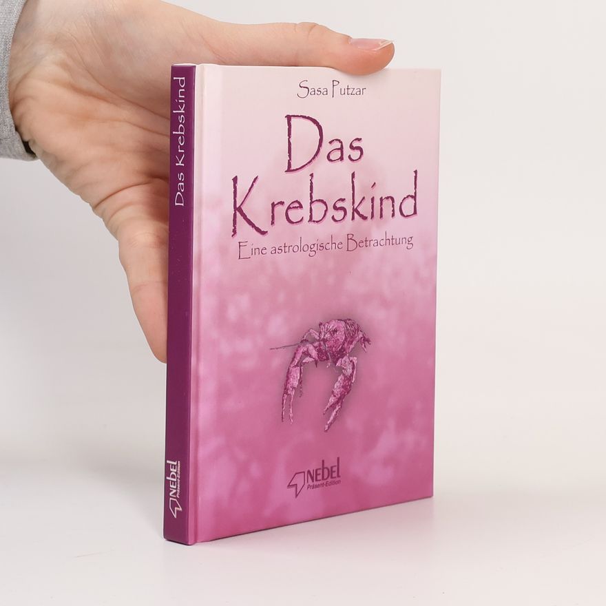 Sasa Putzar Das Krebskind