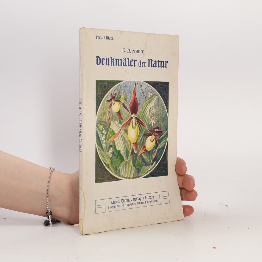 R. H. Francé Denkmäler der Natur
