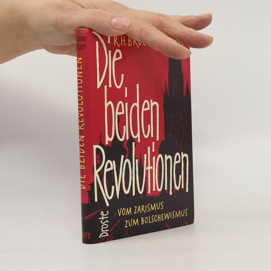 R. H. Bruce Lockhart Die beiden Revolutionen