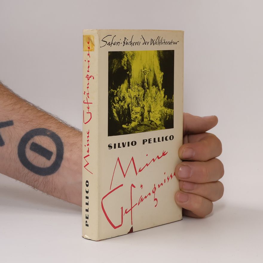 Silvio Pellico Meine Gefängnisse