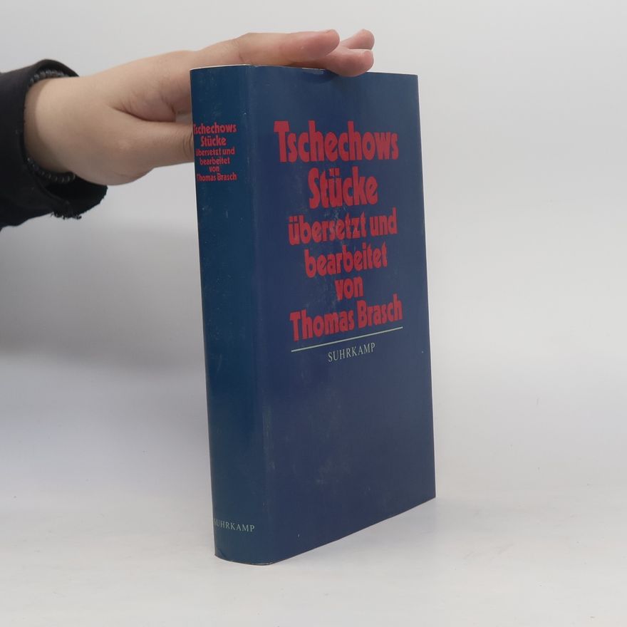Thomas Brasch Anton Tschechows Stücke