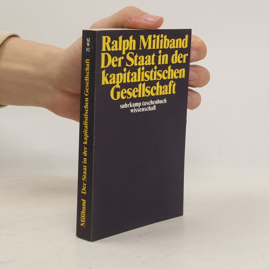 Ralph Miliband Der Staat in der kapitalistischen Gesellschaft