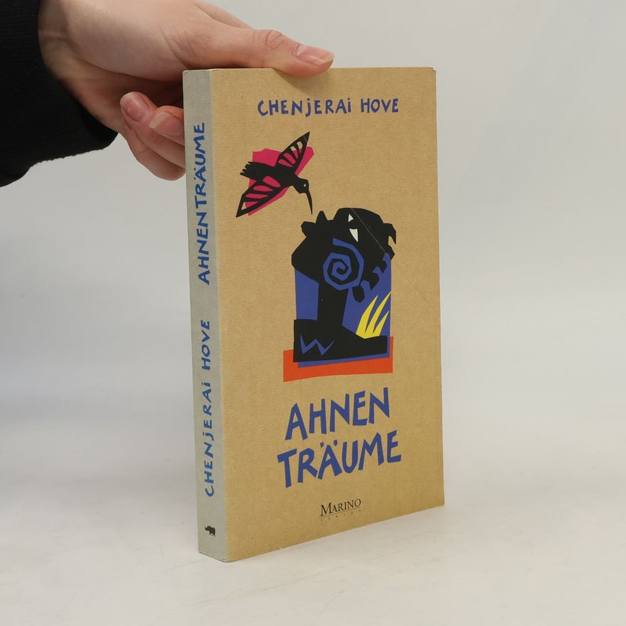 Chenjerai Hove Ahnenträume
