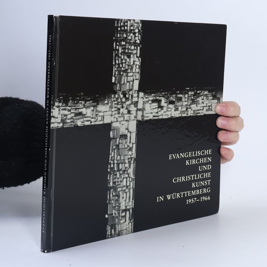 Various authors Evangelische Kirchen und christliche Kunst in Württemberg 1957 - 1966
