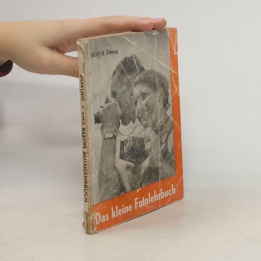 Wolfgang Döring Das kleine Fotolehrbuch