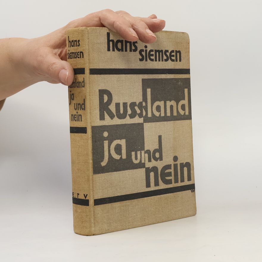 Hans Siemsen Russland, ja und nein