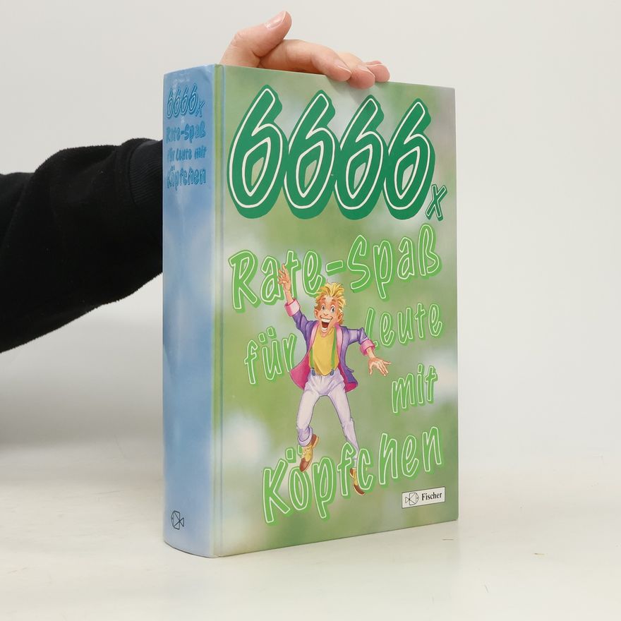 Autorenkollektiv 6666x Rate-Spaß für Leute mit Köpfchen