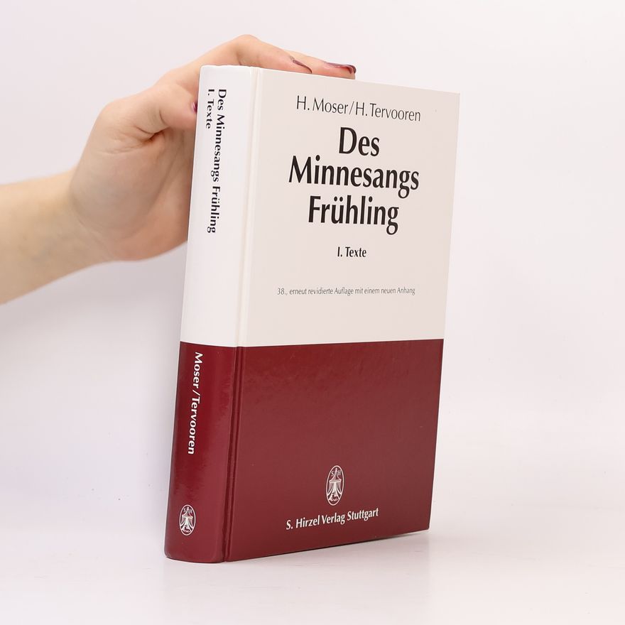 Helmut Tervooren Des Minnesangs Frühling. Bd. 1, Texte