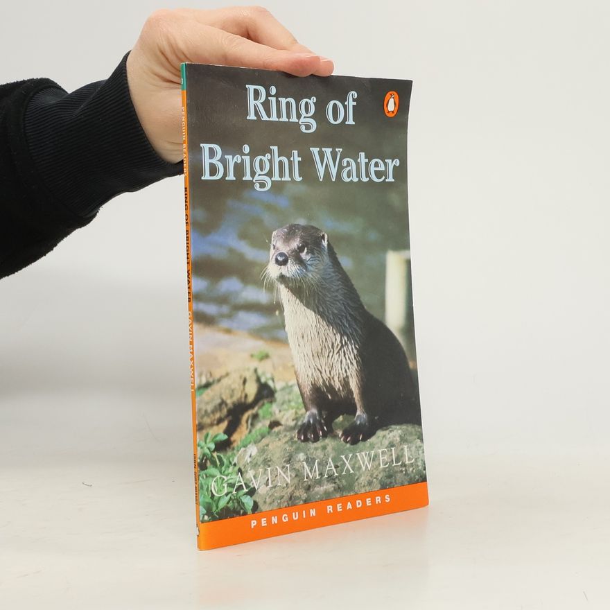 Gavin Maxwell Penguin Readers - 3: Ring of Bright Water