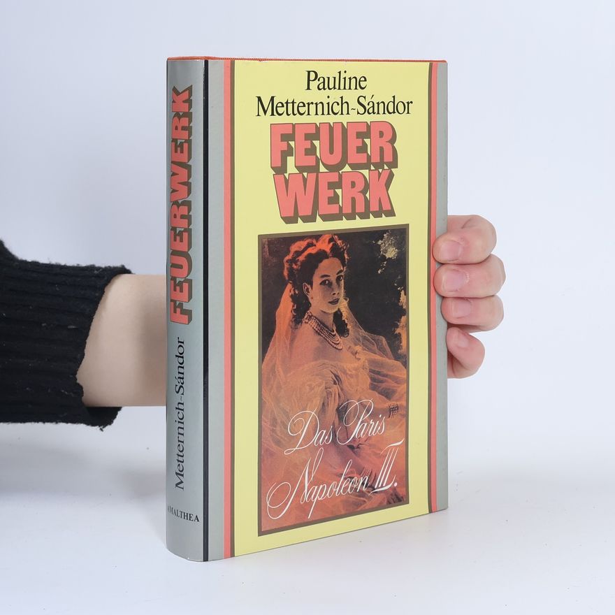 Pauline von Metternich Feuerwerk
