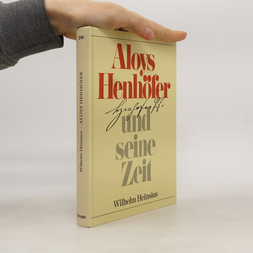 Wilhelm Heinsius Aloys Henhöfer und seine Zeit