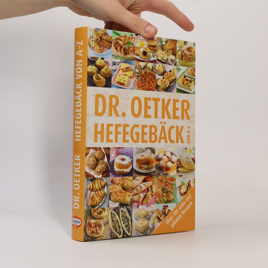 Autorenkollektiv Dr. Oetker Hefegebäck von A - Z