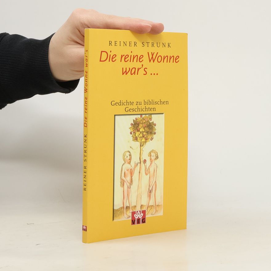 Reiner Strunk Die reine Wonne war's