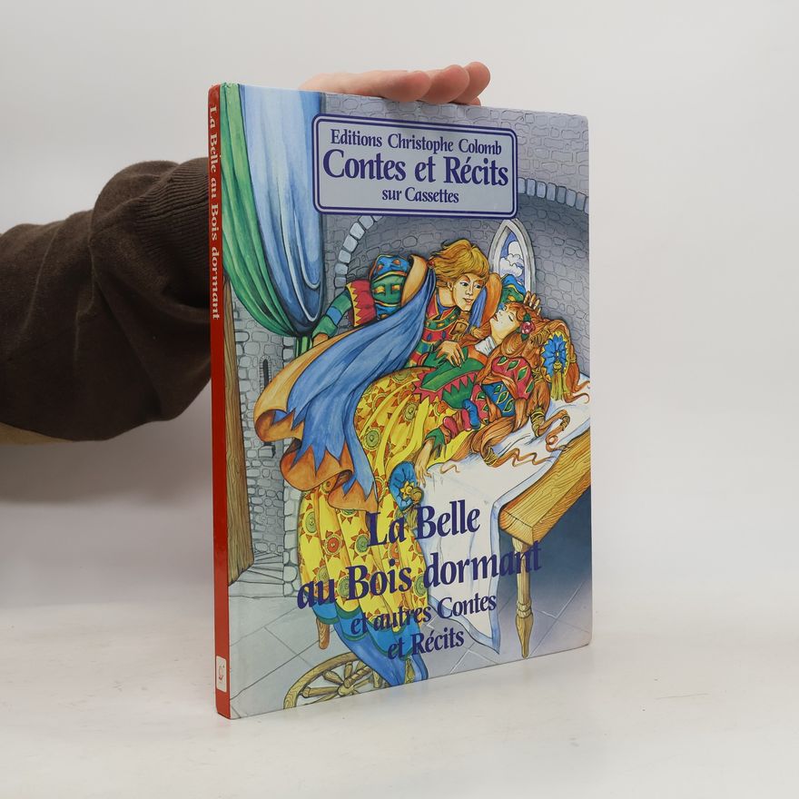 Anne-Françoise Lambiotte Contes et Récits: La belle au Bois dormant et autres contes et récits