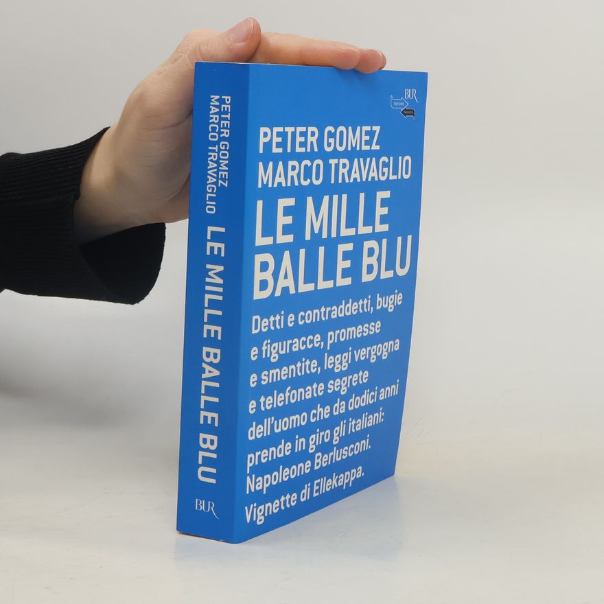 Marco Travaglio Le mille balle blu
