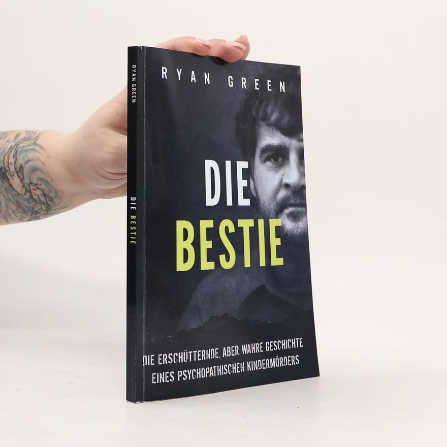 Ryan Green Die Bestie