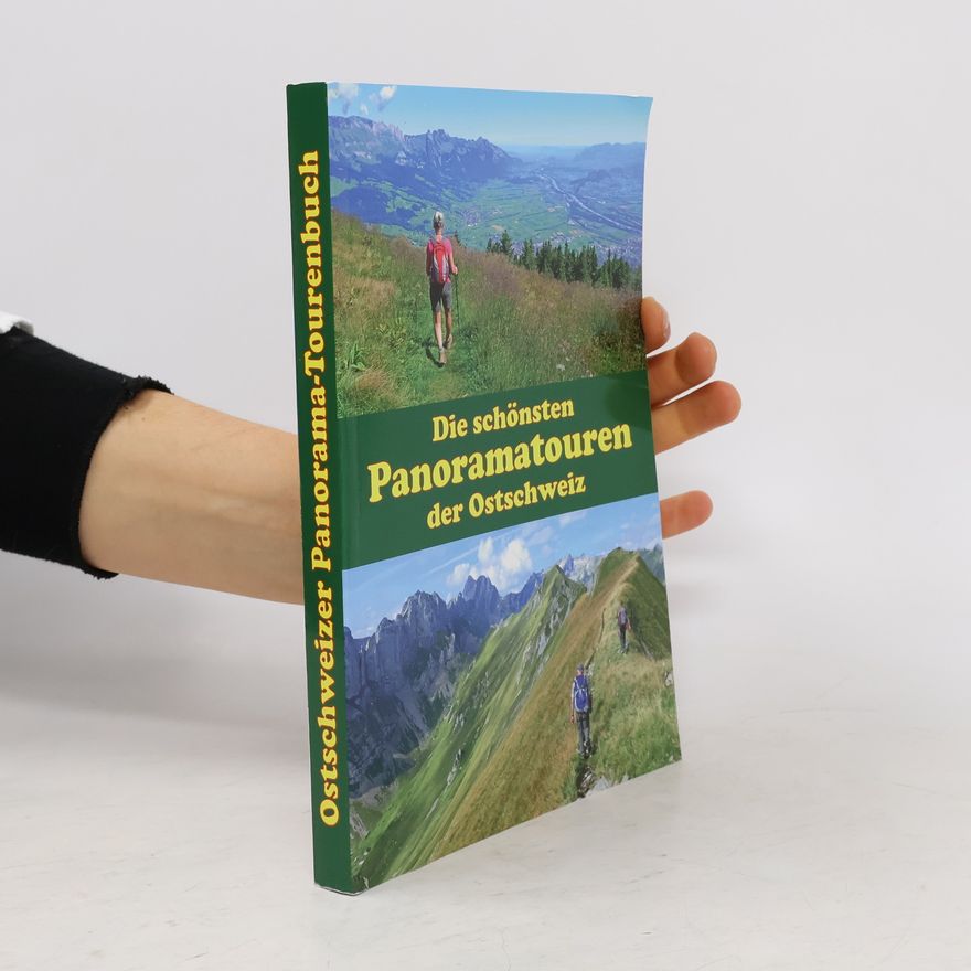 Urs Brosy Ostschweizer Panoramatourenbuch