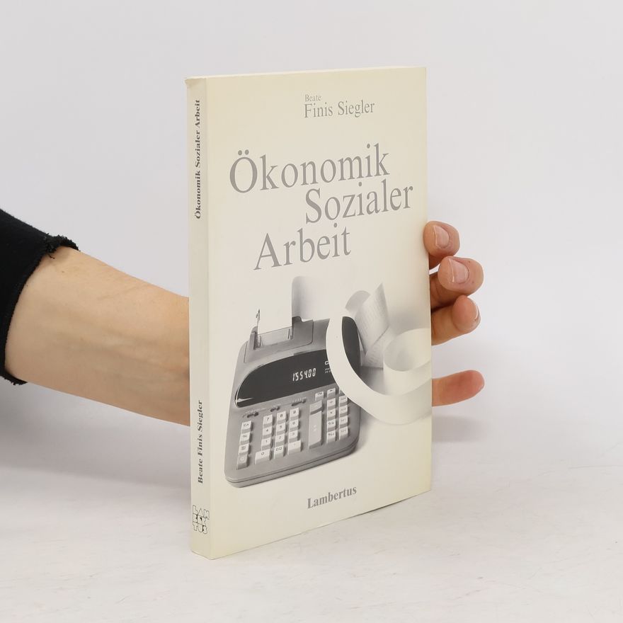 Beate Finis Siegler Ökonomik sozialer Arbeit