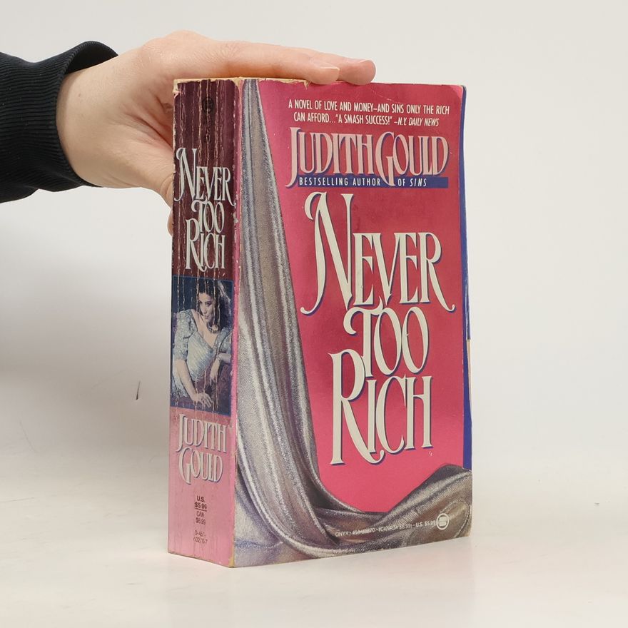 Judith Gould Never Too Rich