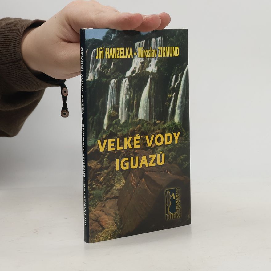 Miroslav Zikmund Velké vody Iguazú