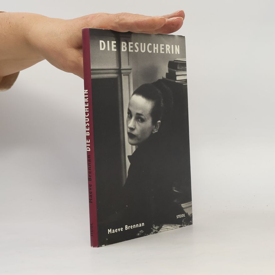 Maeve Brennan Die Besucherin