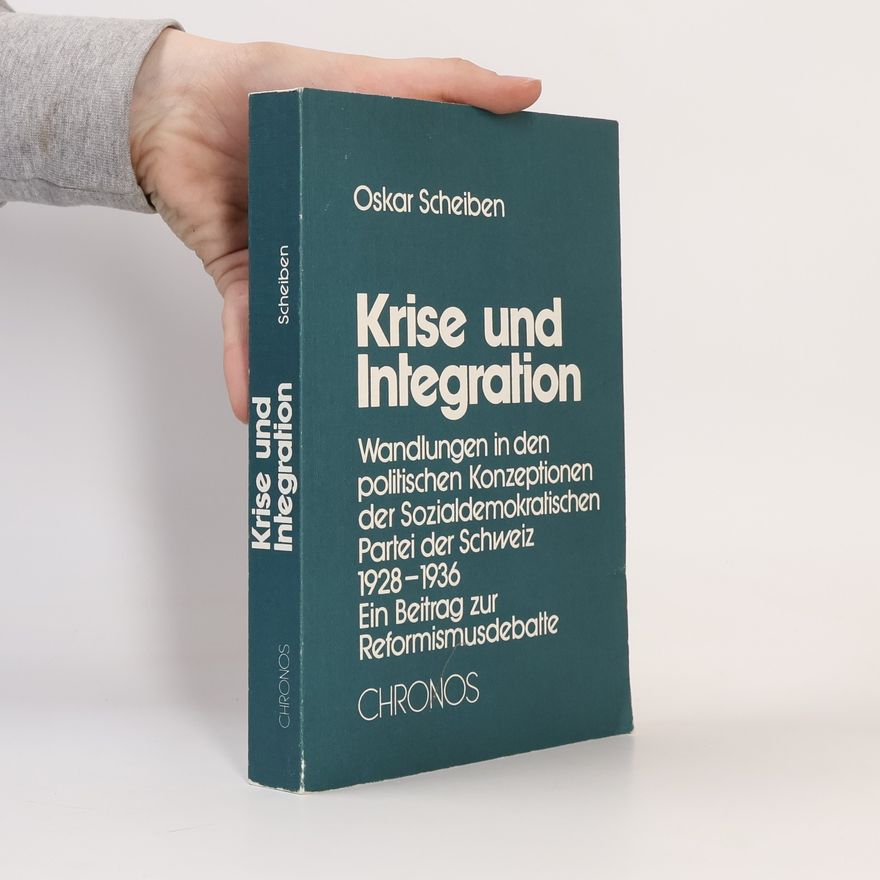 Oskar Scheiben Krise und Integration