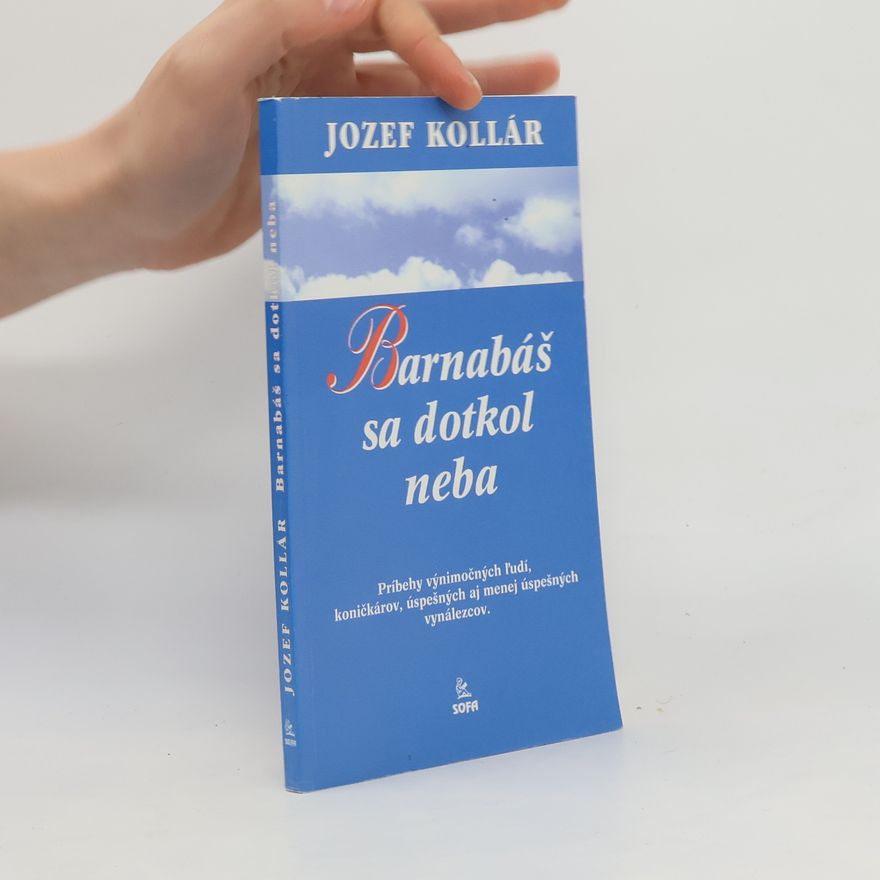 Jozef Kollár Barnabáš sa dotkol neba