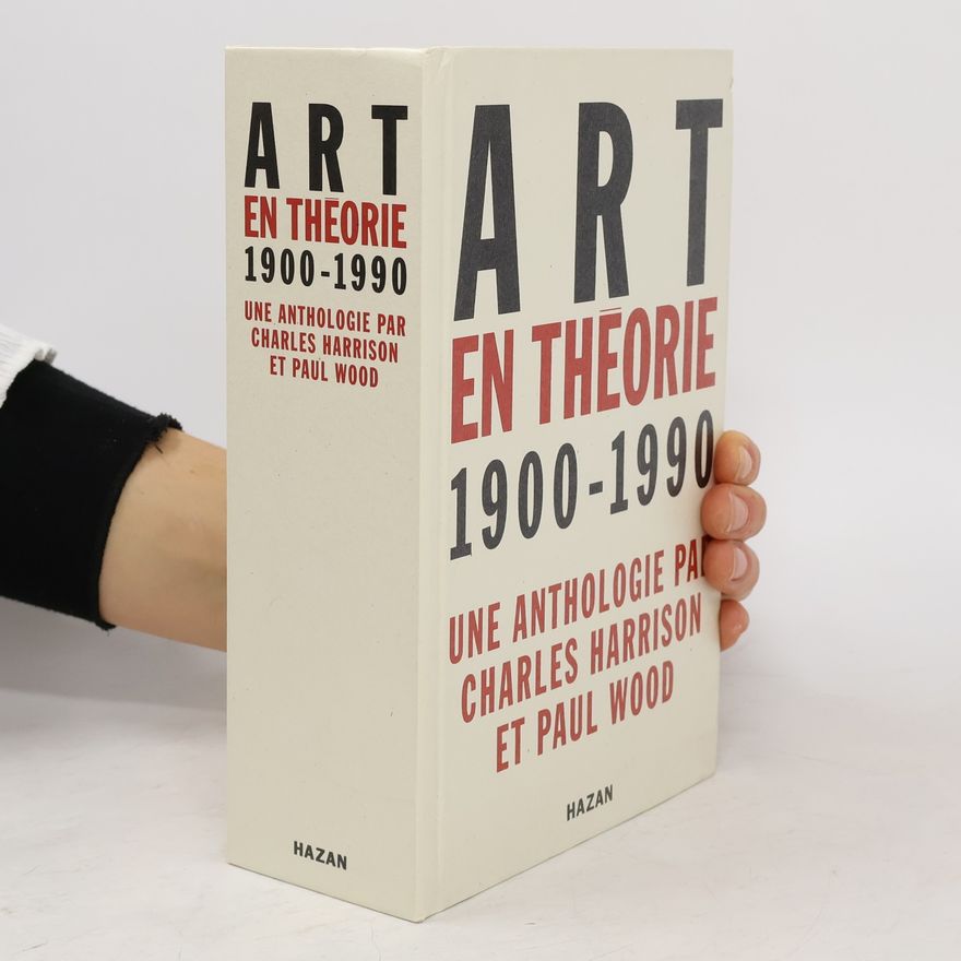 Charles Harrison Art en théorie, 1900-1990