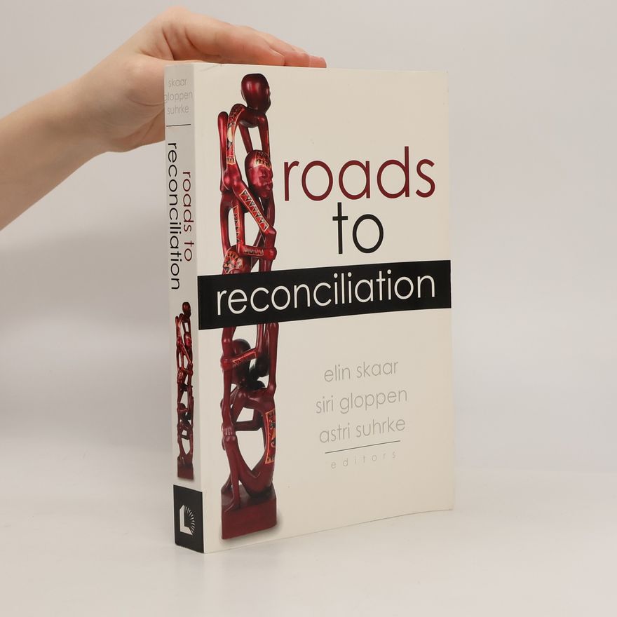 Elin Skaar Press For Change: Roads to Reconciliation