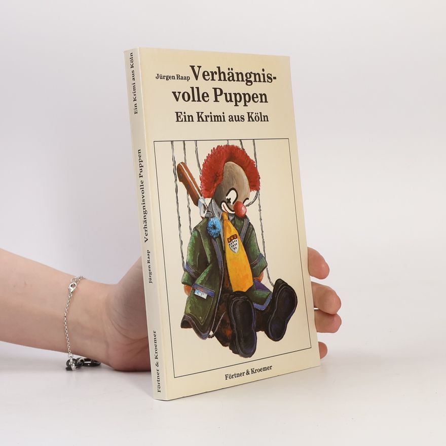 Jürgen Raap Verhängnisvolle Puppen