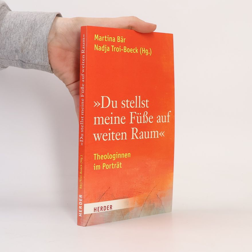 Nadja Troi-Boeck (Hg.) Du stellst meine Füße auf weiten Raum