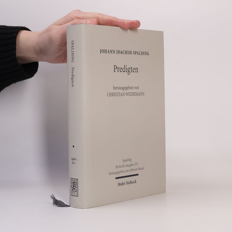 Christian Weidemann Spalding Kritische Ausgabe - II/1: Predigten