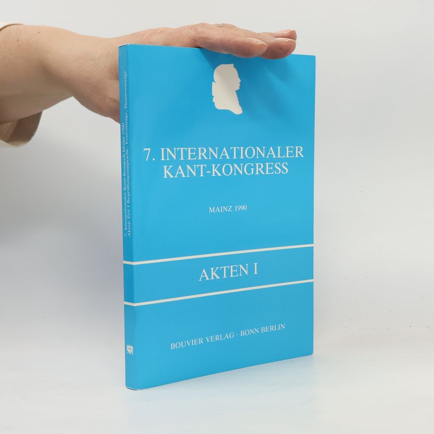 Manfred Kleinschnieder Akten des Siebenten Internationalen Kant-Kongresses