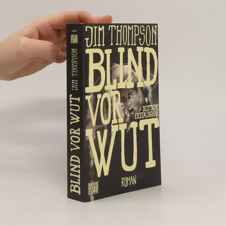 Jim Thompson Blind vor Wut