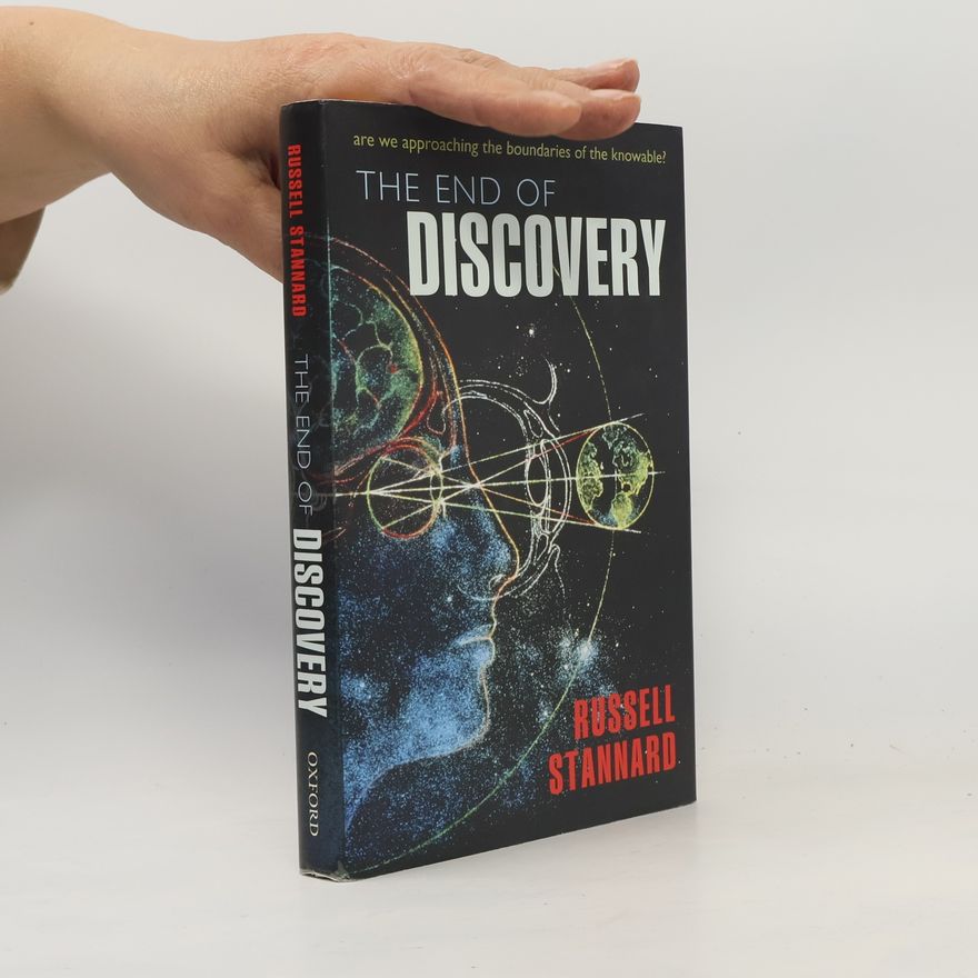 Russell Stannard The End of Discovery