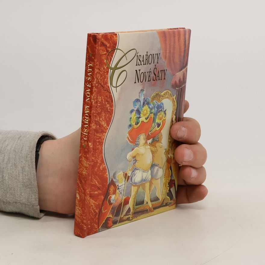 Hans Christian Andersen Císařovy nové šaty