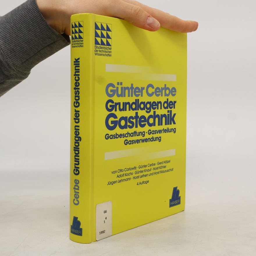 Horst Mauruschat Studienbücher der technischen Wissenschaften: Grundlagen der Gastechnik