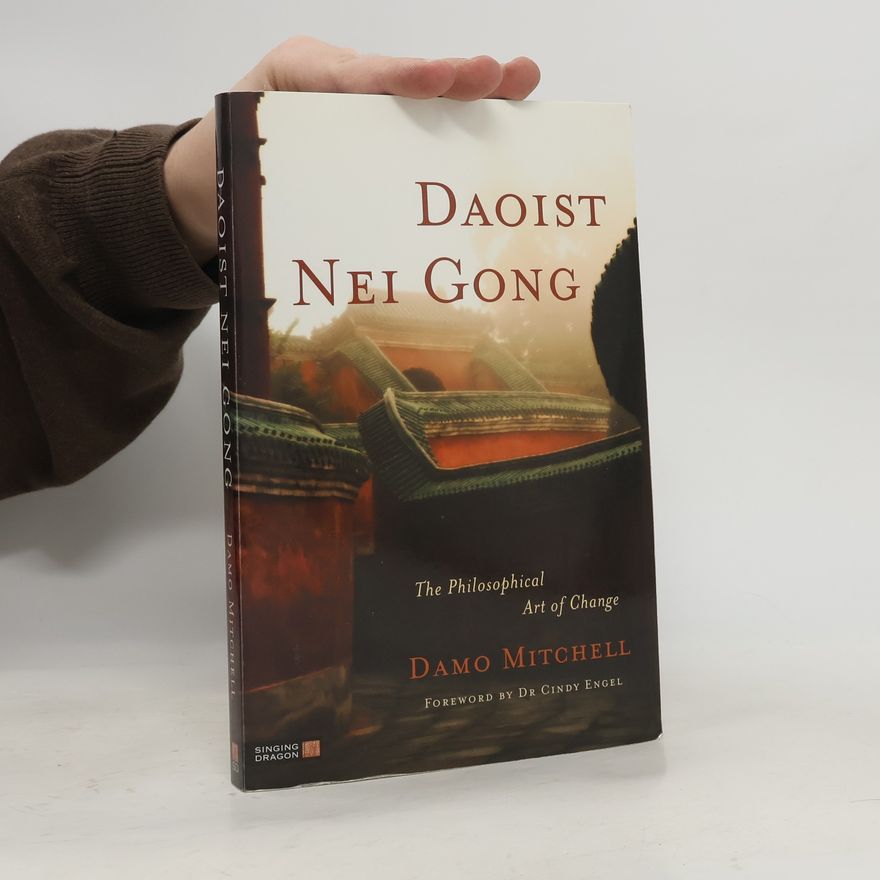 Damo Mitchell Daoist Nei Gong