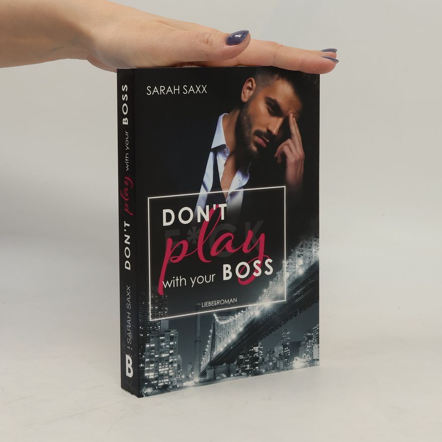 Sarah Saxx Don't Play with Your Boss