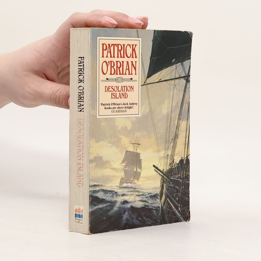 Patrick O'Brian Jack Aubrey: Desolation Island