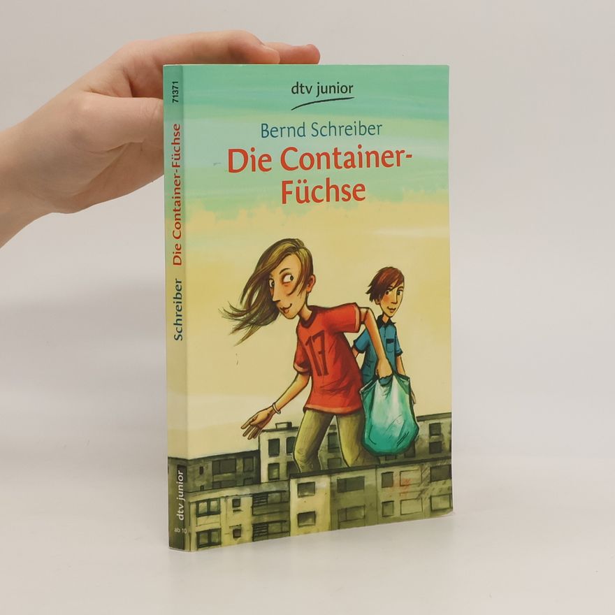 Bernd Schreiber Die Container-Füchse