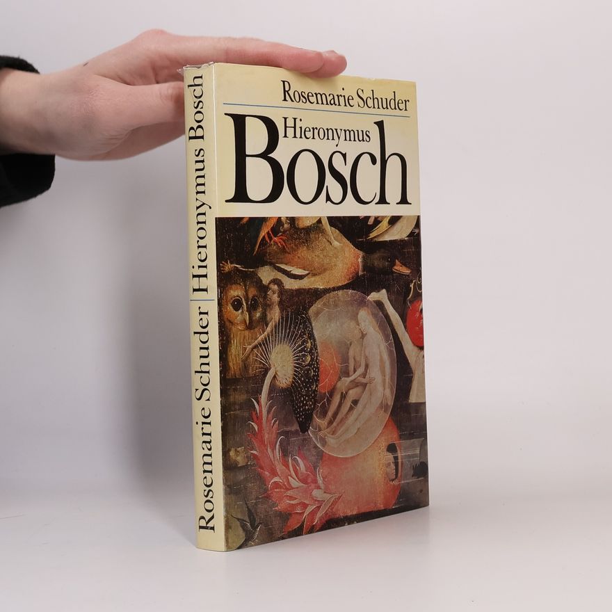 Rosemarie Schuder Hieronymus Bosch